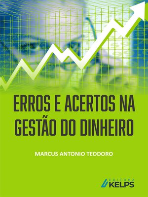 cover image of ERROS E ACERTOS NA GESTÃO DO DINHEIRO